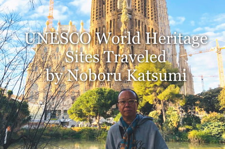 UNESCO World Heritage Sites Traveled by Noboru Katsumi