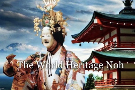 The World Heritage Noh